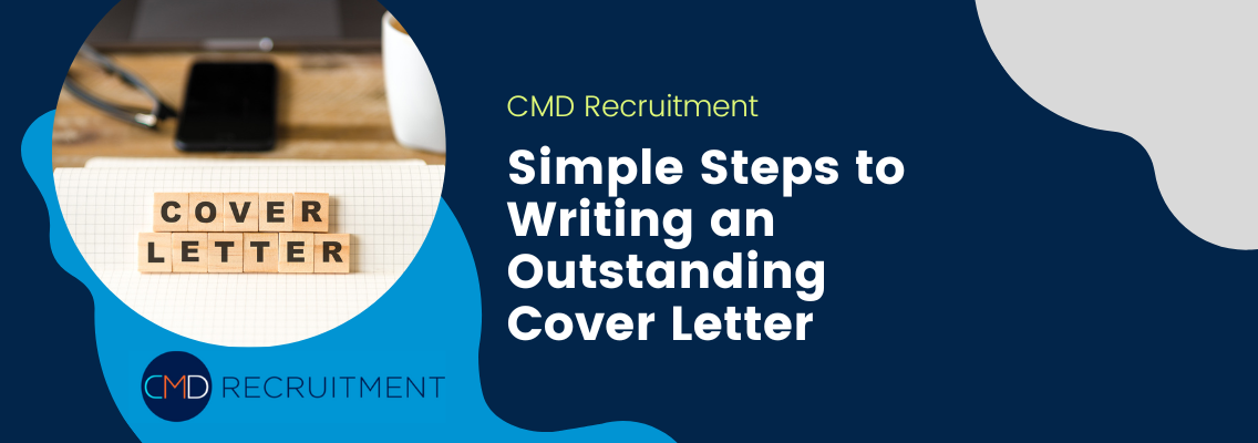 Simple Steps to Writing an Outstanding Cover Letter