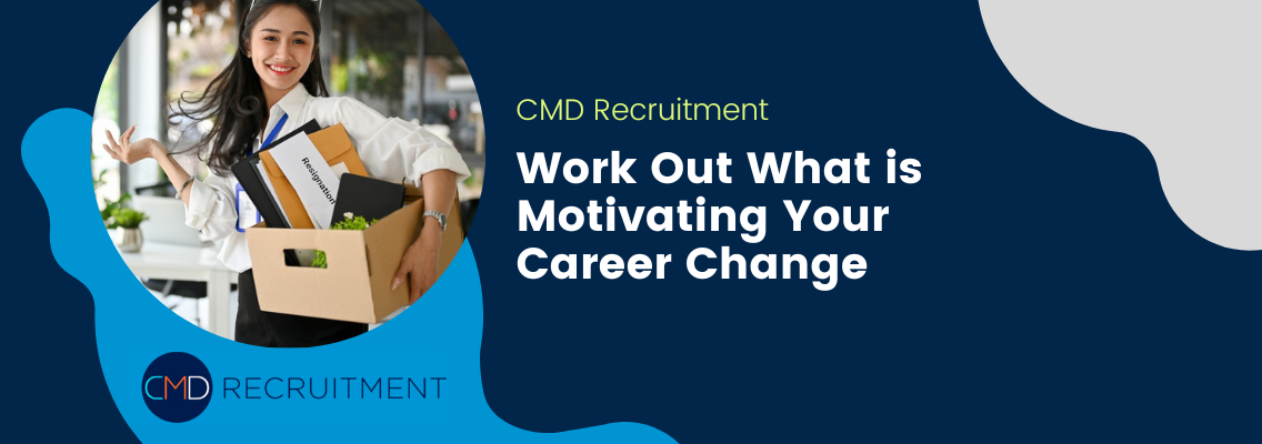 Work Out What is Motivating Your Career Change