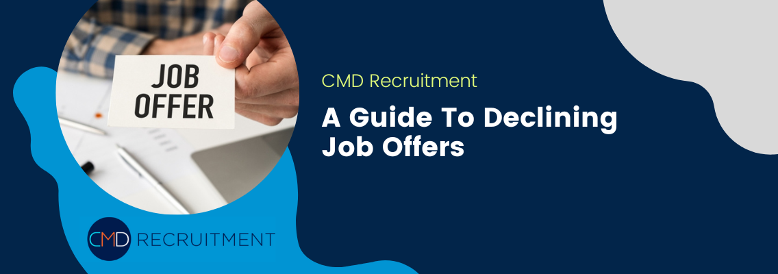 A Guide To Declining Job Offers
