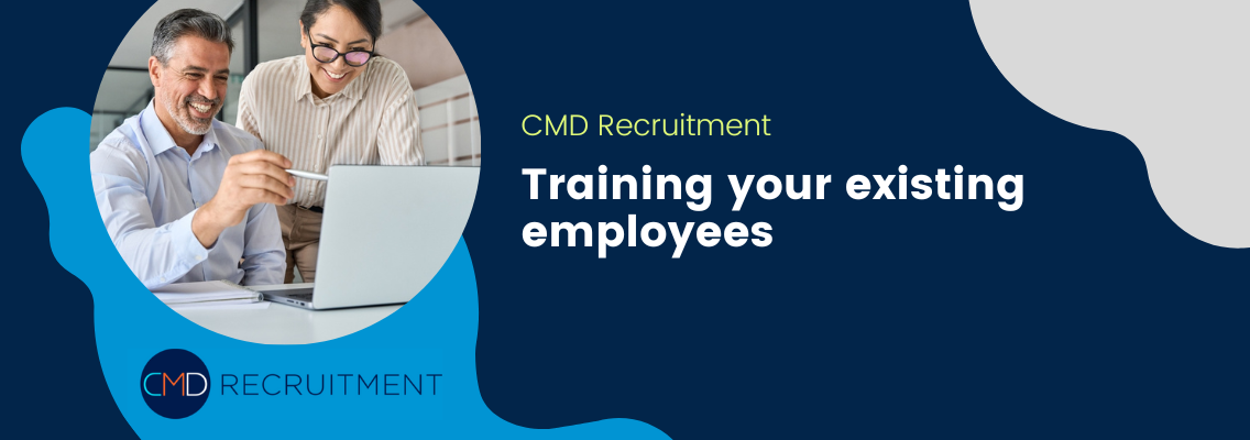 Training your existing employees