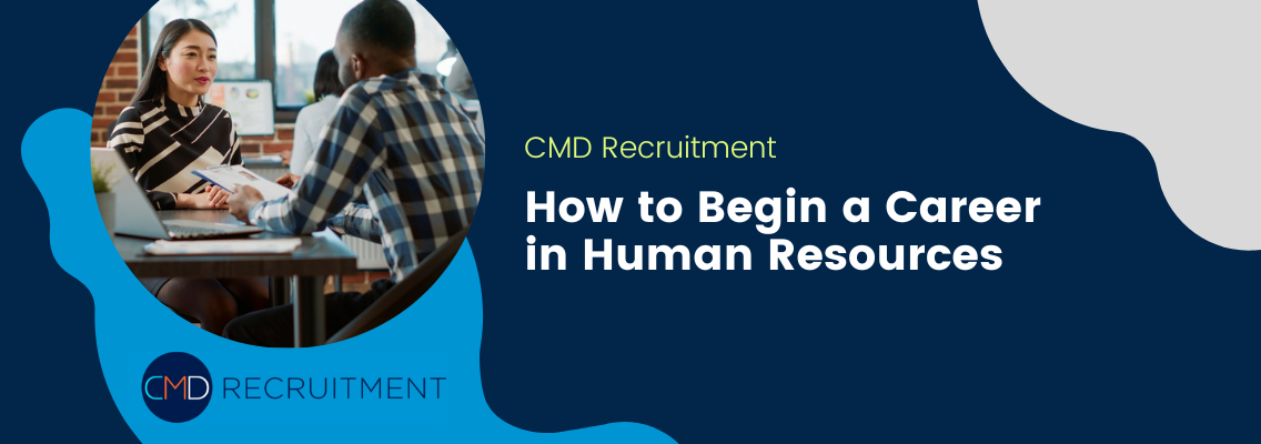 How to Begin a Career in Human Resources