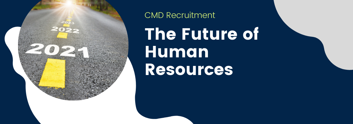 How to Begin a Career in Human Resources for 2022 CMD Recruitment
