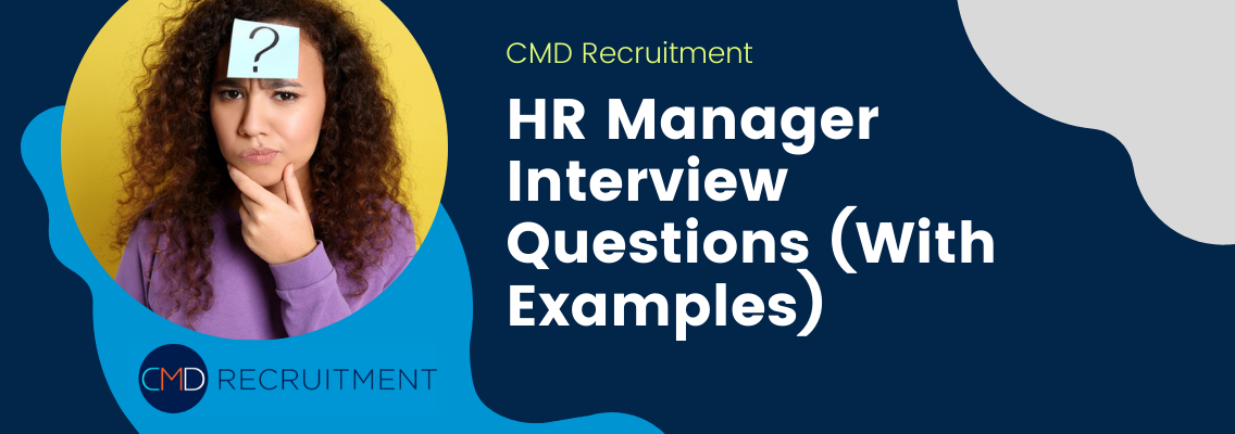 HR Manager Interview Questions (With Examples)