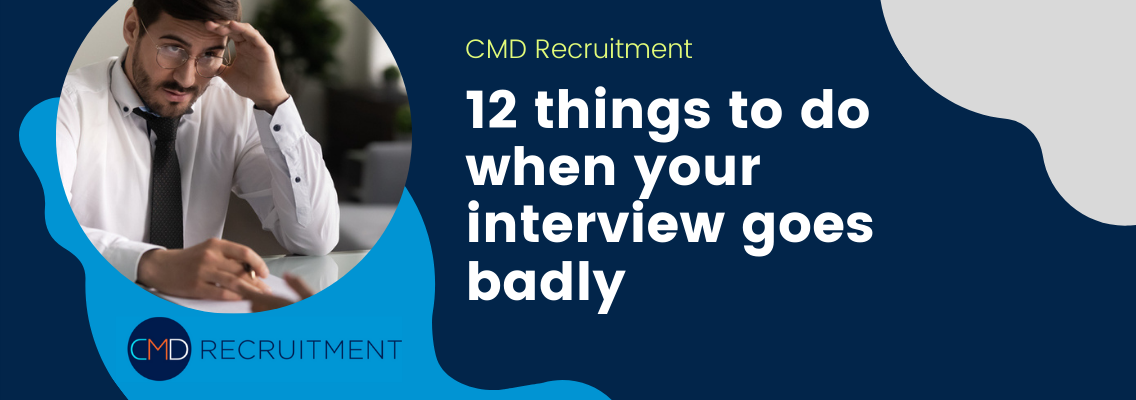 12 things to do when your interview goes badly