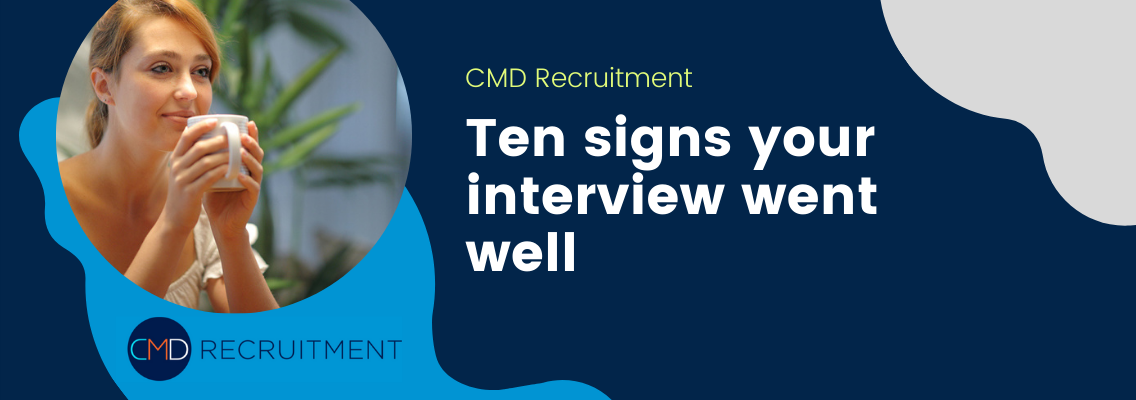 Ten signs your interview went well