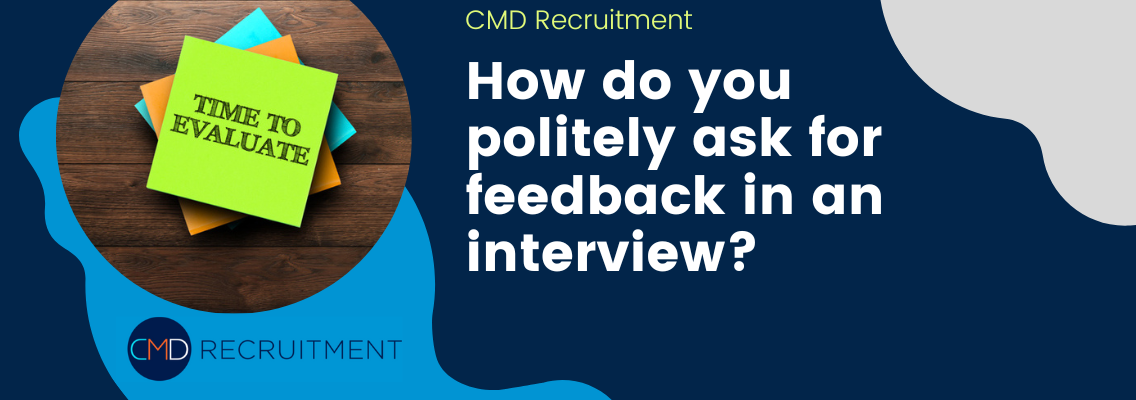 How do you politely ask for feedback in an interview?
