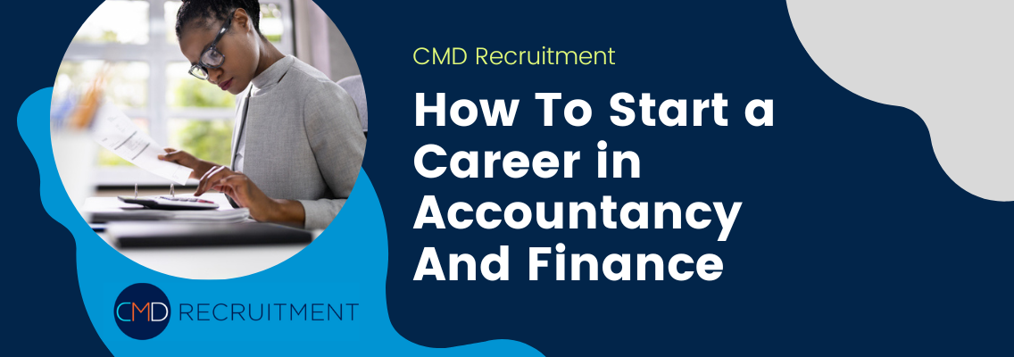 How To Start a Career in Accountancy And Finance