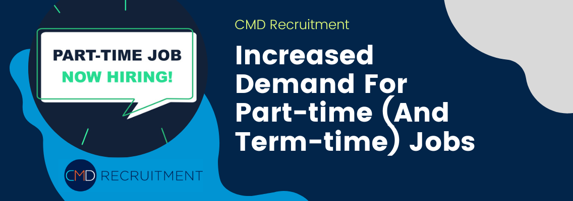 Increased Demand For Part-time (And Term-time) Jobs