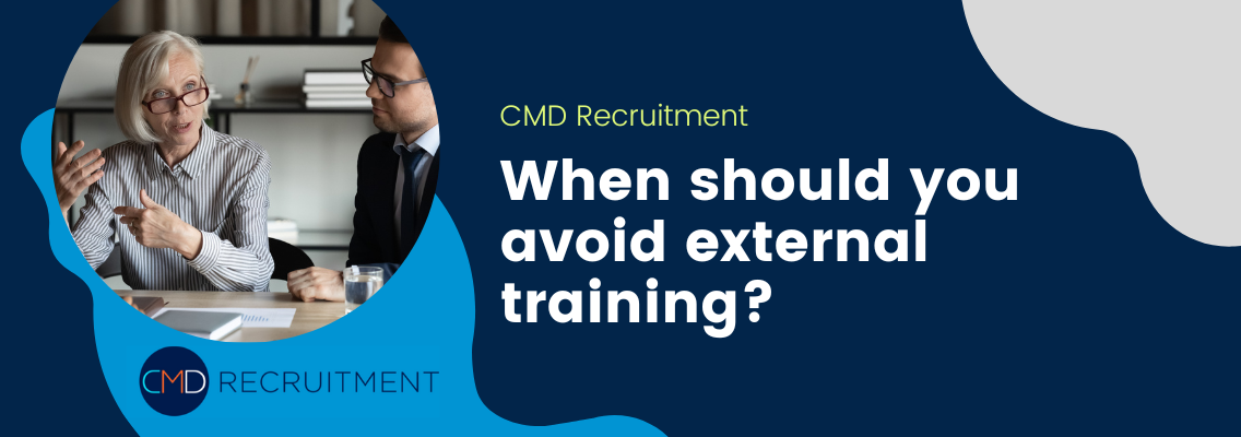 External Training Advantages and Disadvantages CMD Recruitment