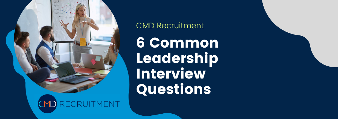 6 Common Leadership Interview Questions