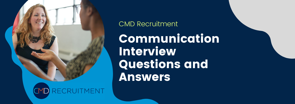 Communication Interview Questions and Answers