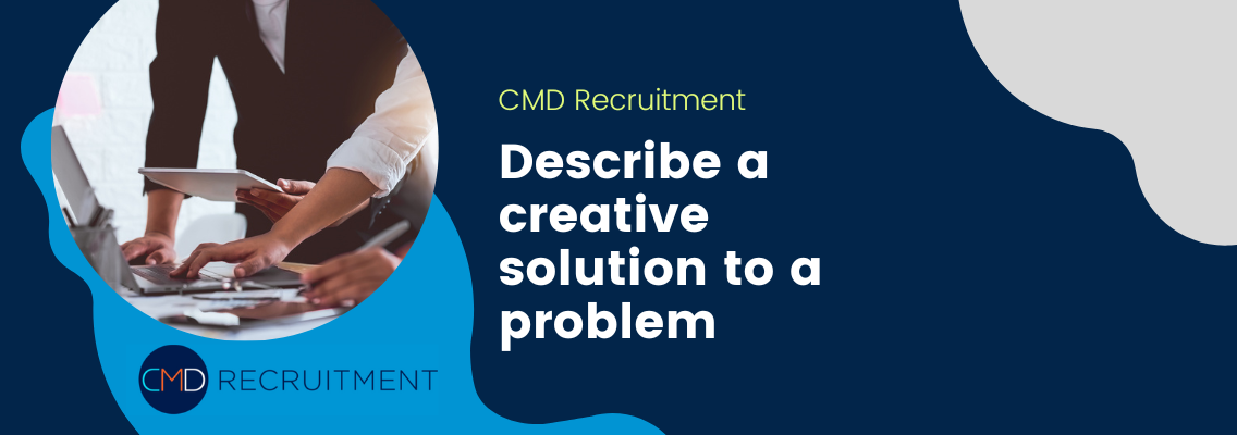 Common Creativity Interview Questions CMD Recruitment