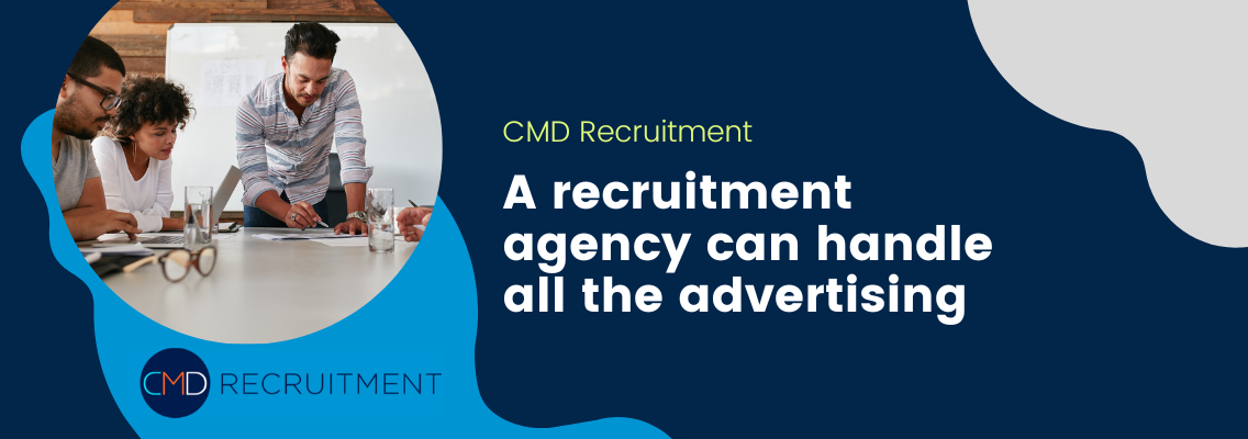5 Great Ways a Recruitment Agency Can Help Your Business CMD Recruitment