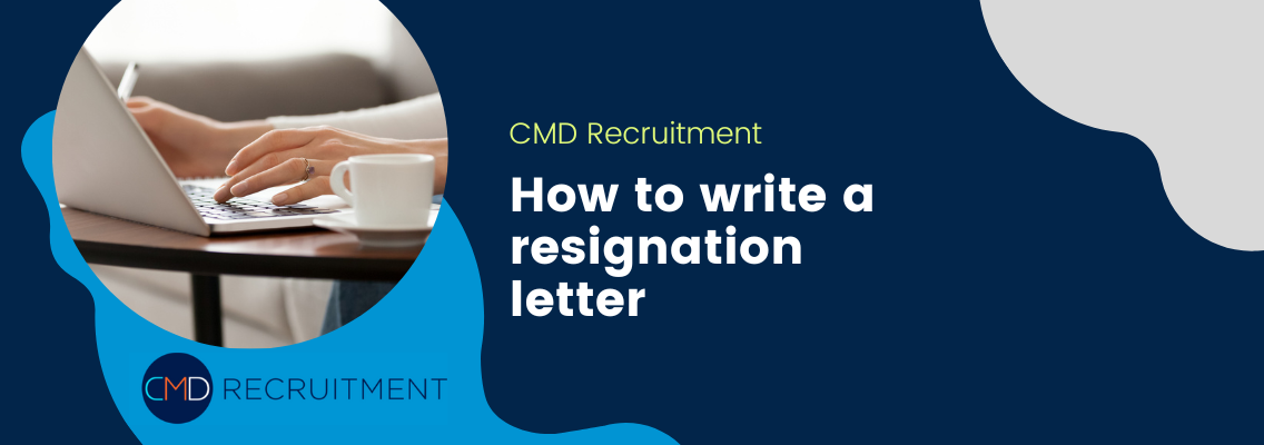 Resignation Letter Guide CMD Recruitment