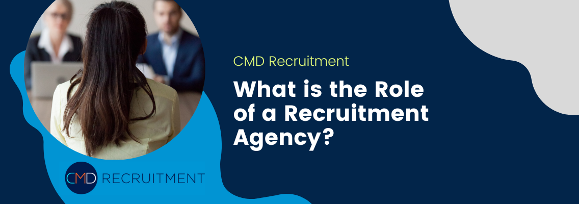What is the Role of a Recruitment Agency?