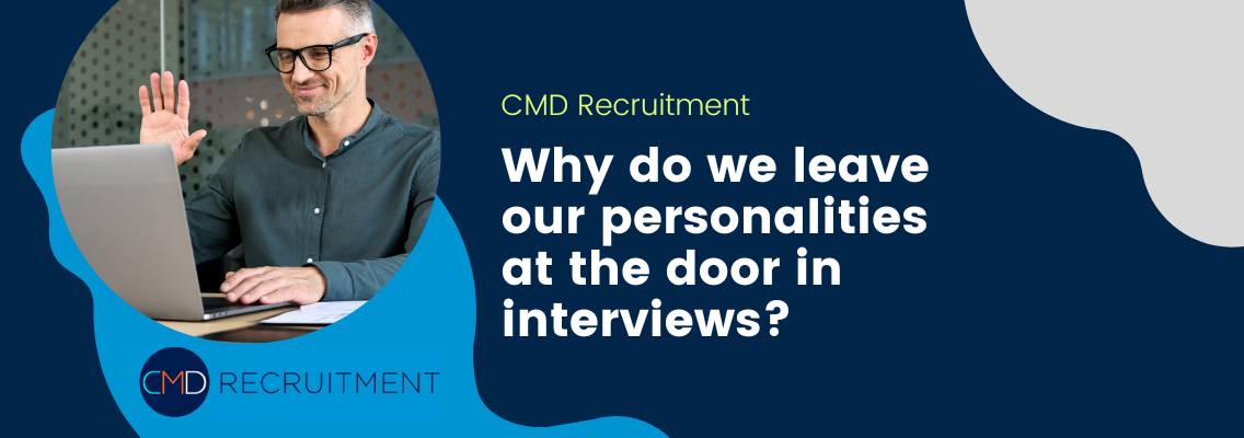 How to Show Your Personality at a Job Interview CMD Recruitment