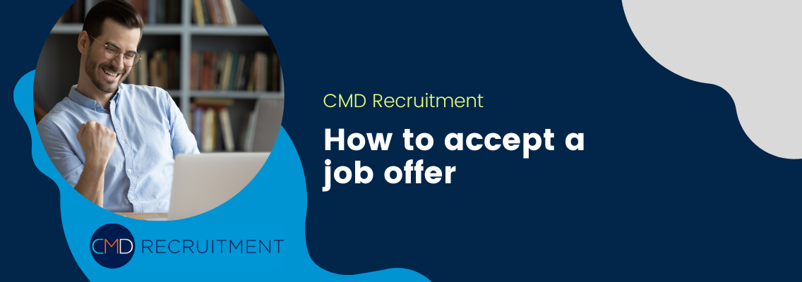 How to Accept a Job Offer CMD Recruitment