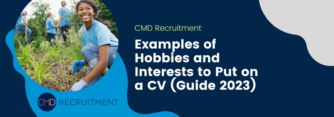 Examples of Hobbies and Interests to Put on a CV (Guide 2023)