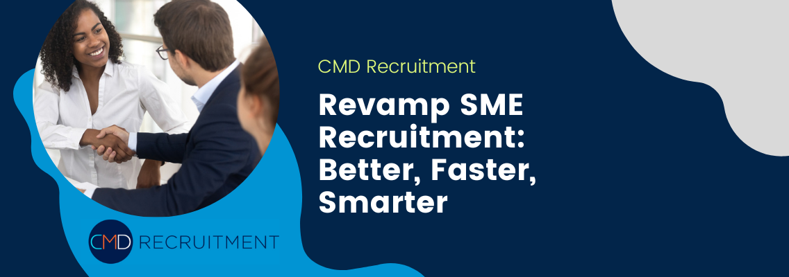 Revamp SME Recruitment: Better, Faster, Smarter