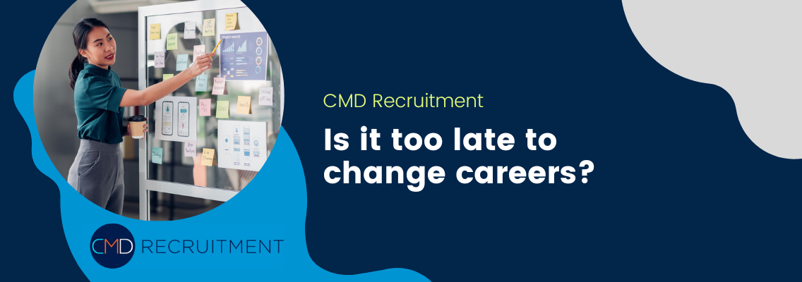 How To Change Career: Full Guide With Options CMD Recruitment