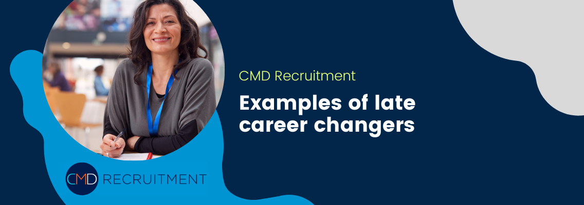 Examples of late career changers
