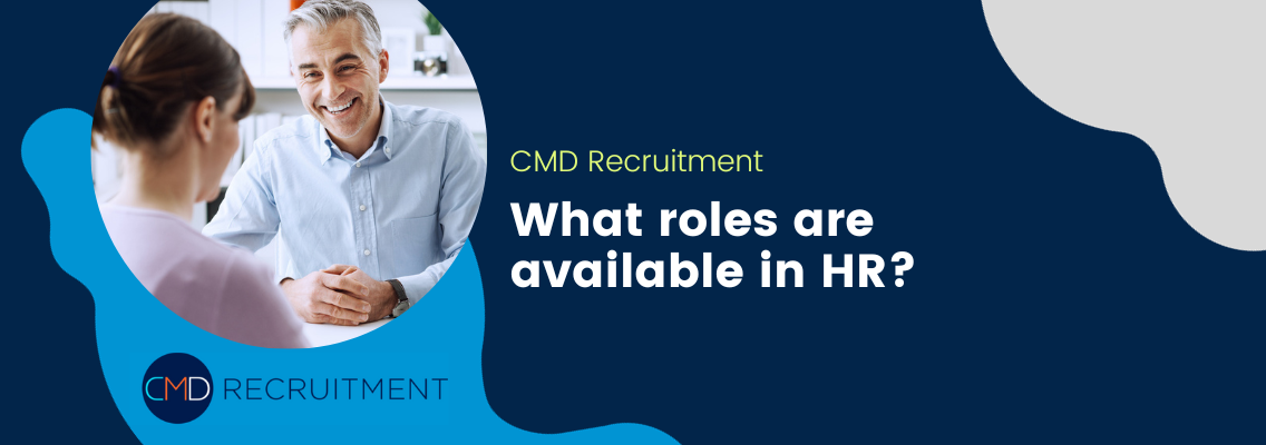 What Is Human Resources (HR)? Description, Duties and Jobs CMD Recruitment