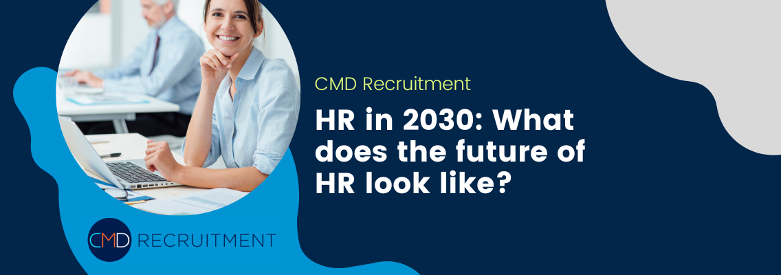 HR in 2030: What does the future of HR look like?