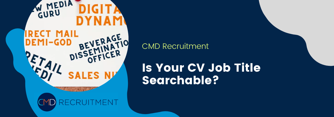 Is Your CV Job Title Searchable?