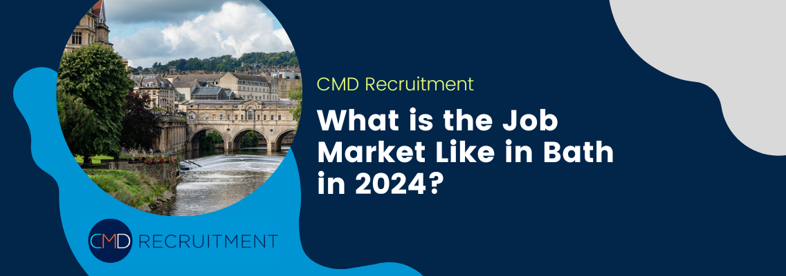 What is the Job Market Like in Bath in 2024?