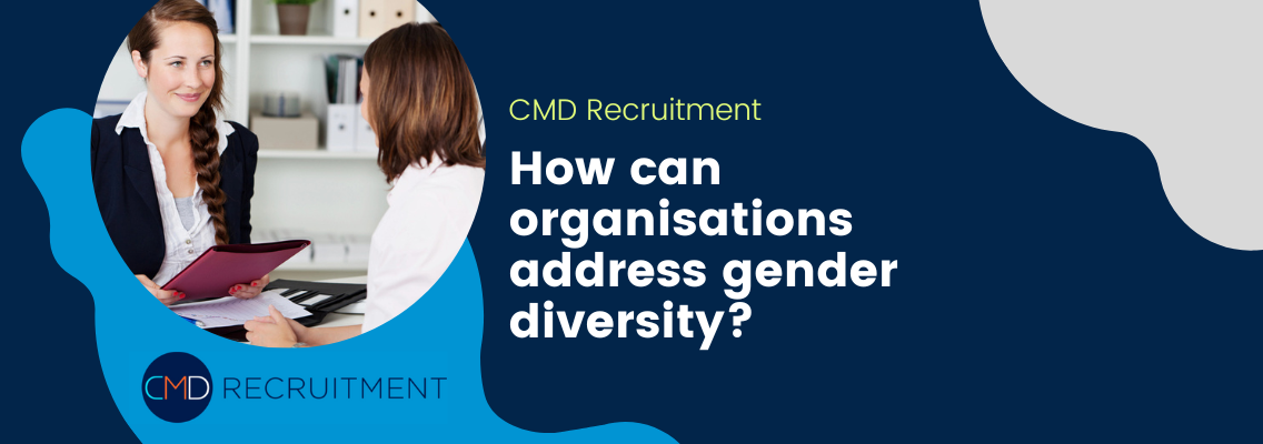 What is Gender Diversity in the Workplace? CMD Recruitment
