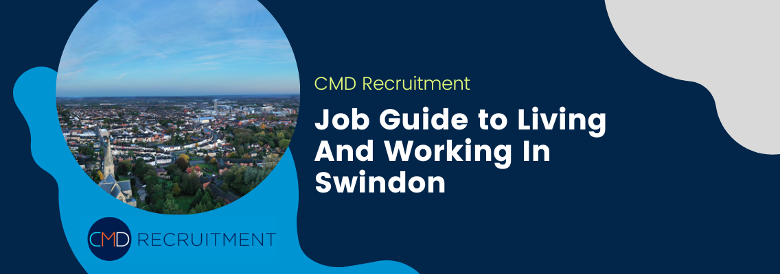 Job Guide to Living And Working In Swindon