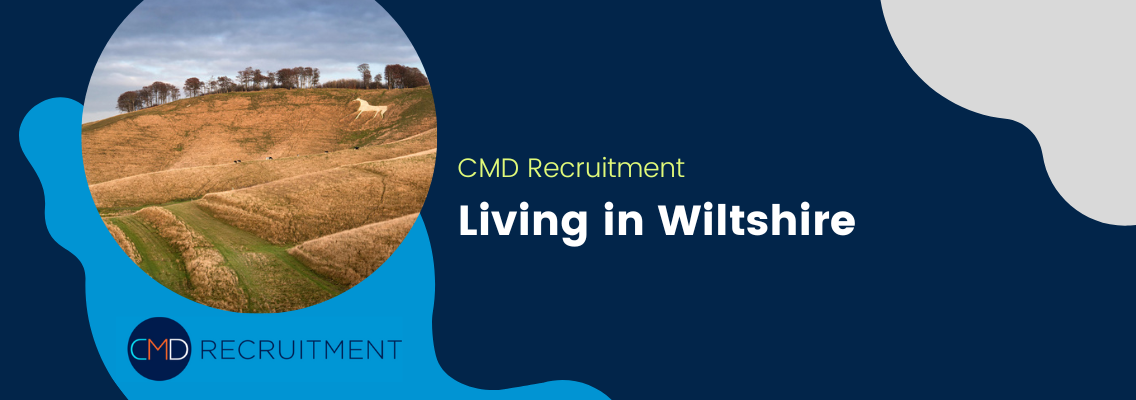 Job Guide to Living And Working In Wiltshire CMD Recruitment