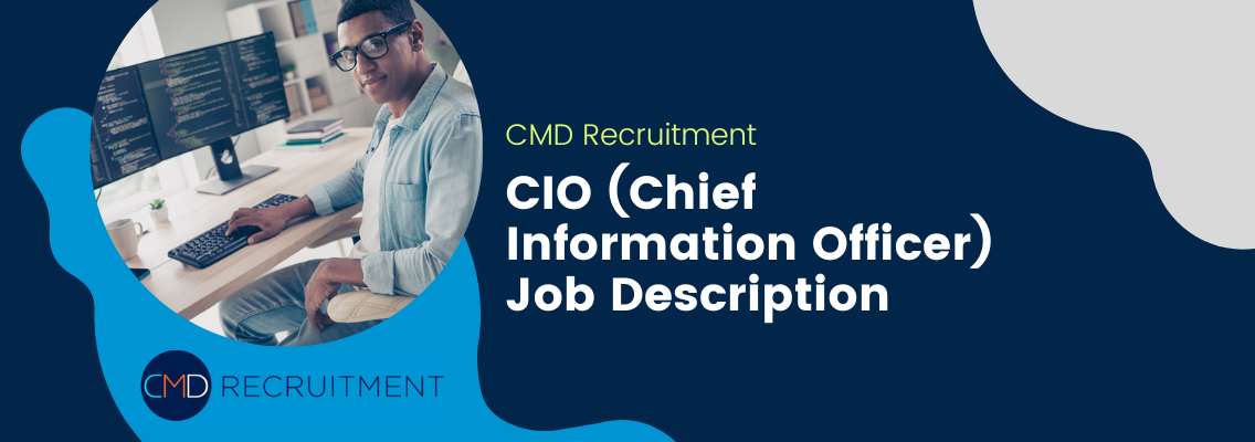 CIO (Chief Information Officer) Job Description