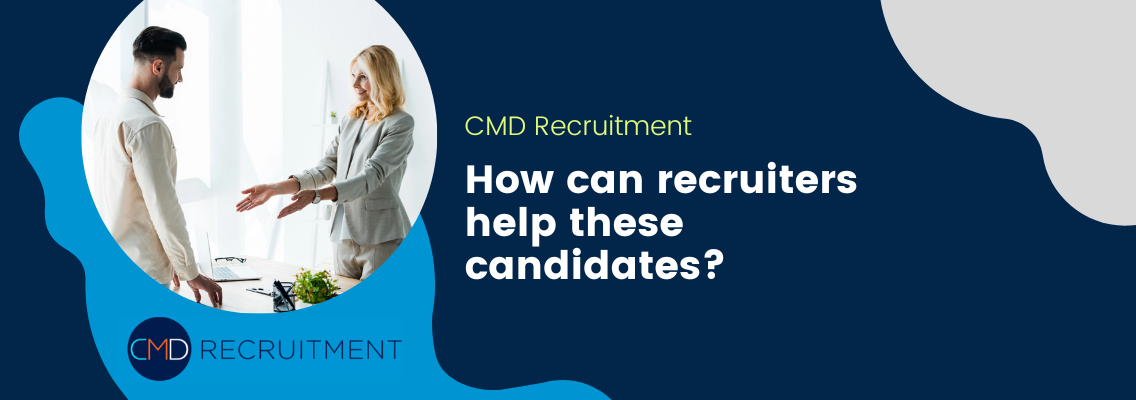 How can recruiters help these candidates?