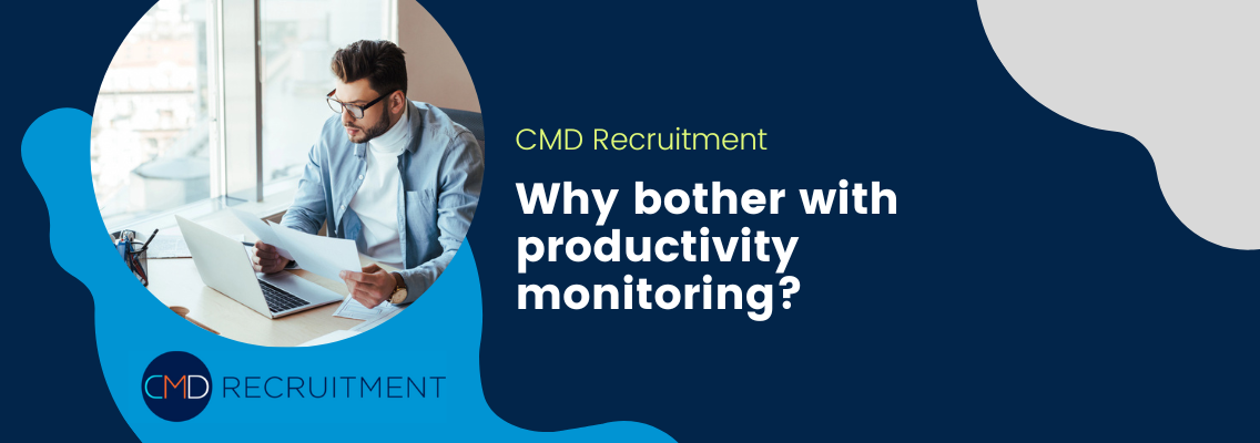 Why bother with productivity monitoring?