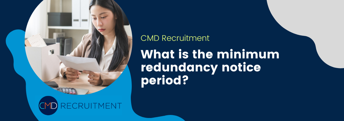 What is the minimum redundancy notice period?