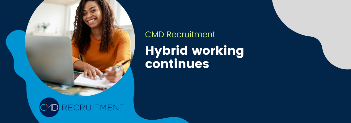 Hybrid working continues