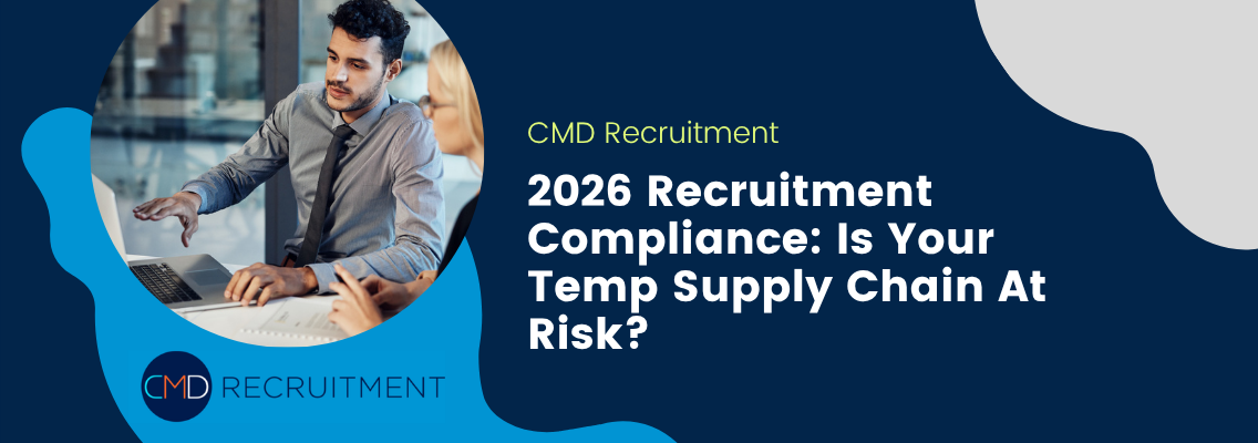 2026 Recruitment Compliance: Is Your Temp Supply Chain At Risk?