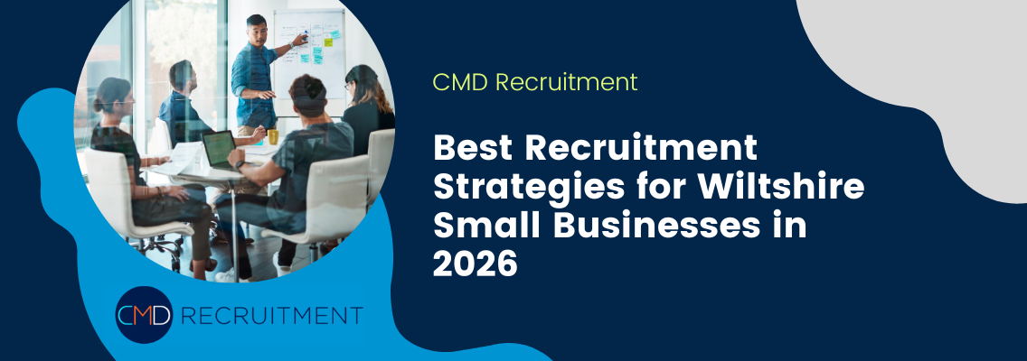 Banner for CMD Recruitment article: team in a meeting on the left, title reads 'Best Recruitment Strategies for Wiltshire Small Businesses in 2026' on dark blue background.