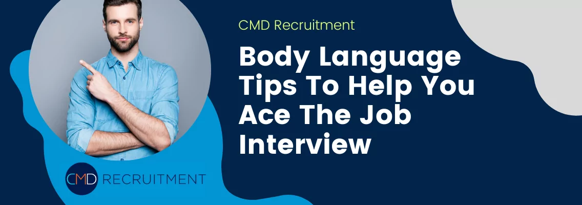 Body Language Tips To Help You Ace The Job Interview