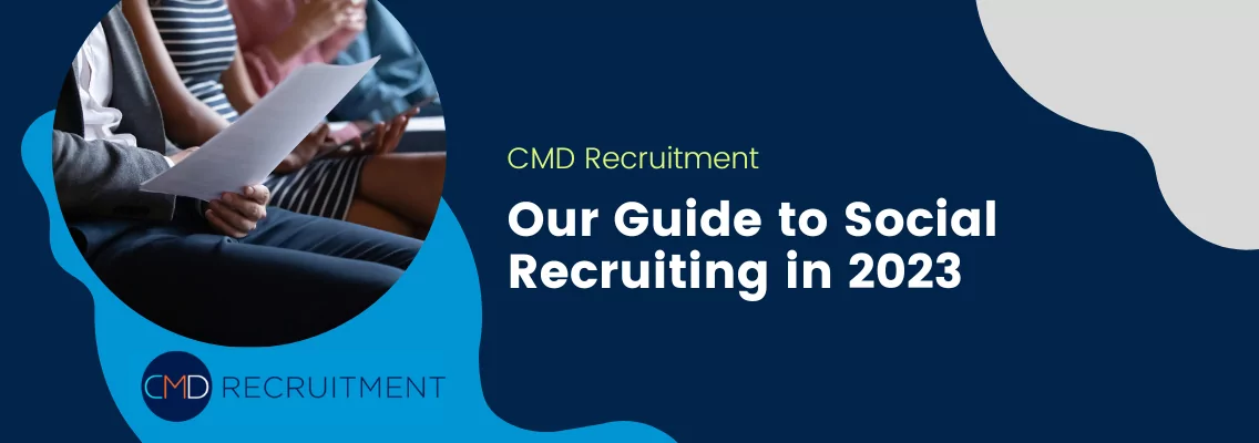 Our Guide to Social Recruiting in 2023