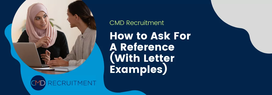 How to Ask For A Reference (With Letter Examples)